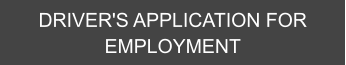 DRIVER'S APPLICATION FOR EMPLOYMENT